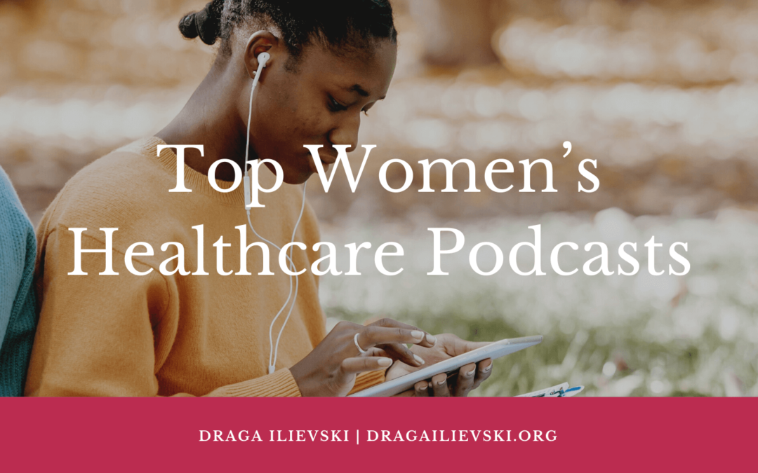 Top Women’s Healthcare Podcasts