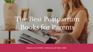 Draga Ilievski The Best Postpartum Books For Parents (1)